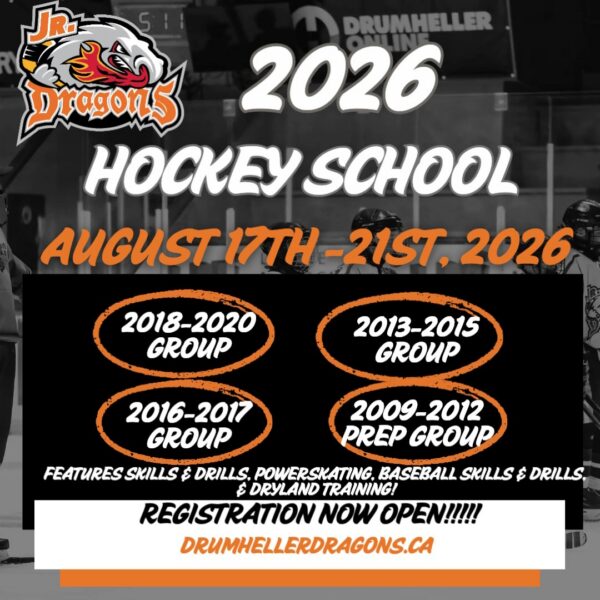 DRUMHELLER JR. DRAGONS HOCKEY SCHOOL 2026 IS BACK!!